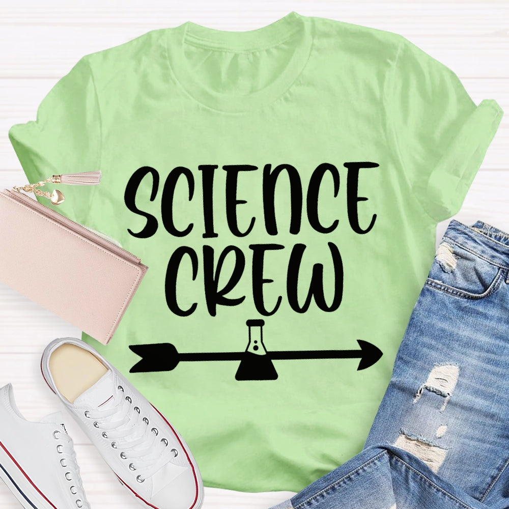 Science Crew Test Bottle And Arrow Science Teacher T-shirt
