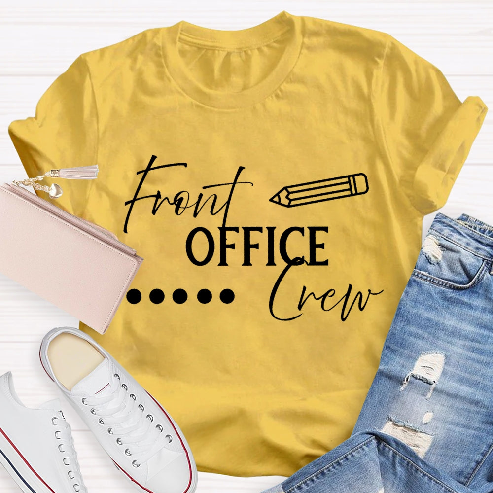 Front Office Crew Various Fonts T-shirt