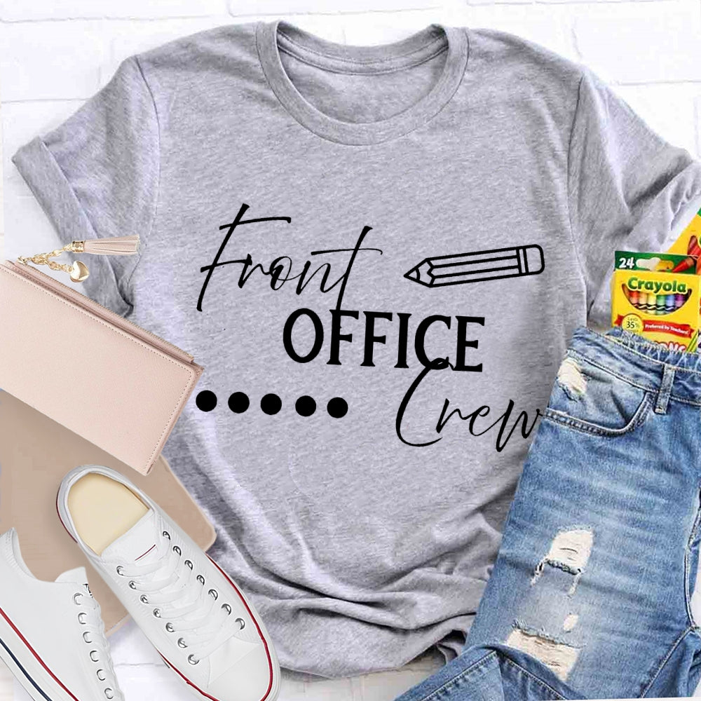 Front Office Crew Various Fonts T-shirt