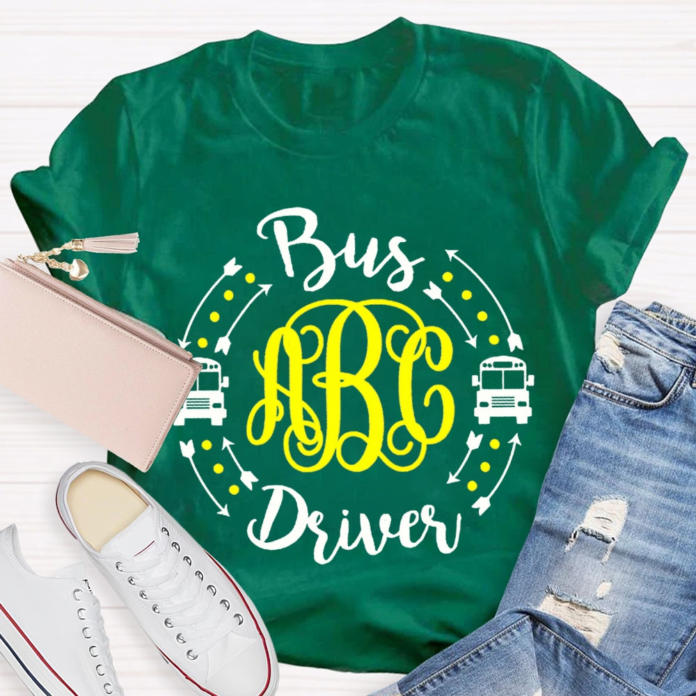 B Is For Bus Driver School Bus T-shirt
