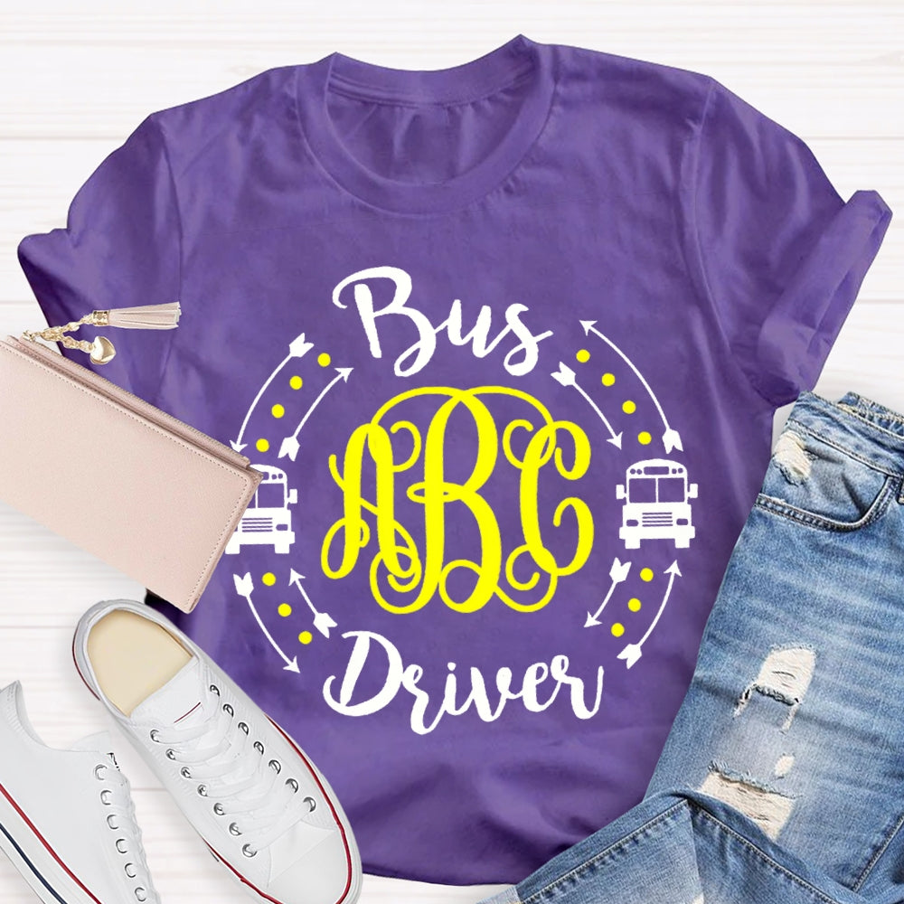 B Is For Bus Driver School Bus T-shirt