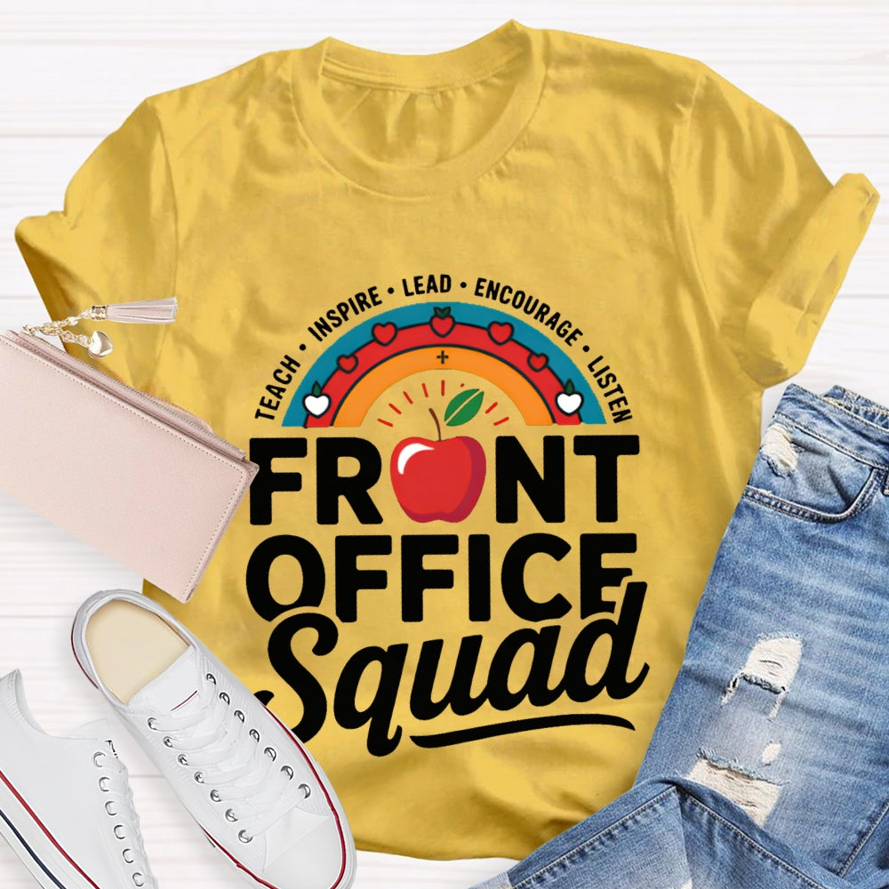 Front Office Squad Teach Inspire Lead Encourage Listen T-shirt