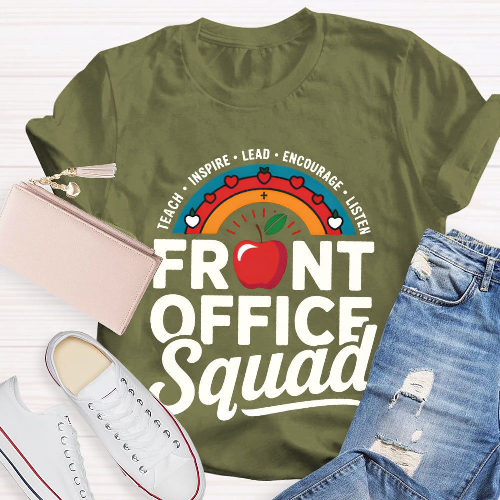 Front Office Squad Teach Inspire Lead Encourage Listen T-shirt