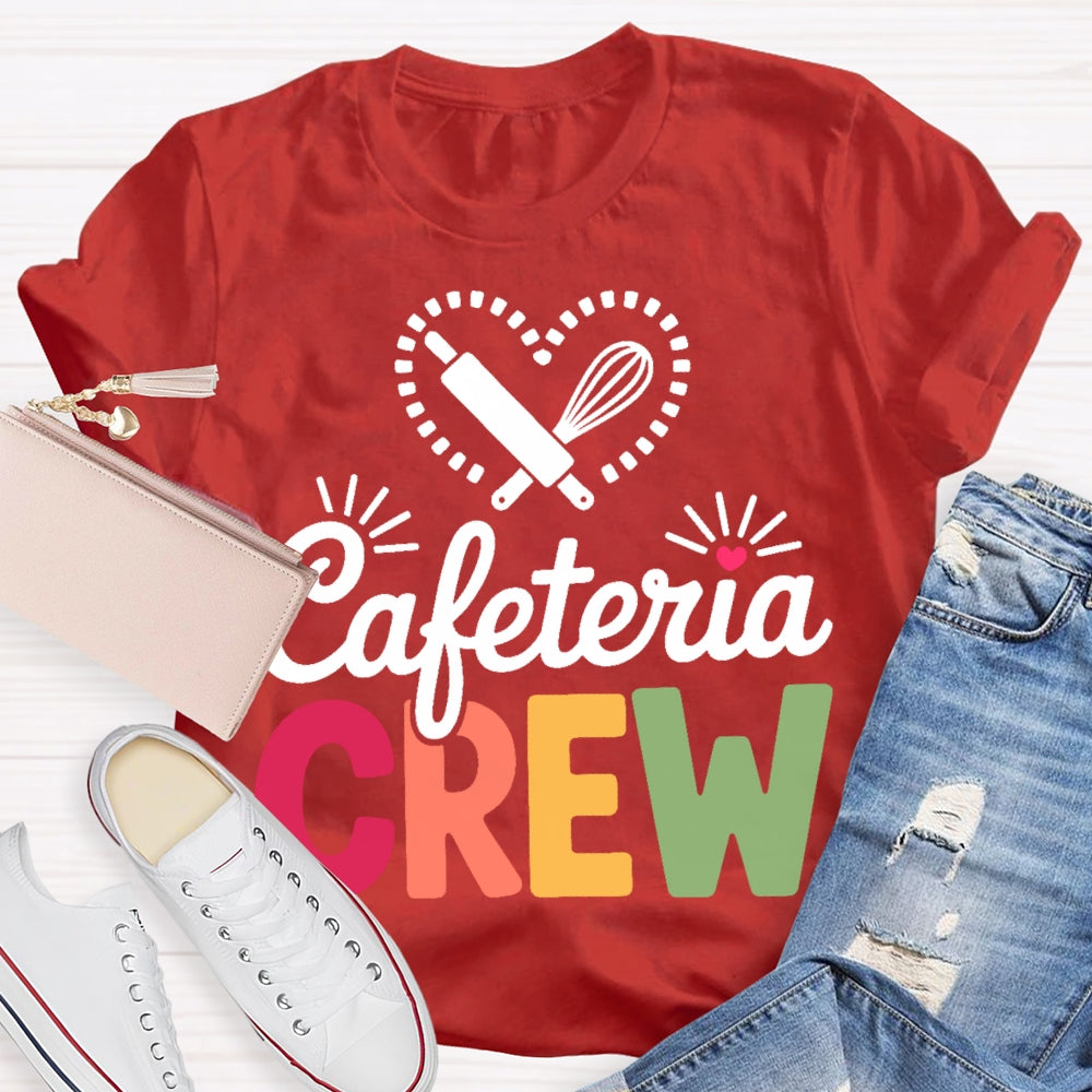 Cafeteria Crew  T-shirt