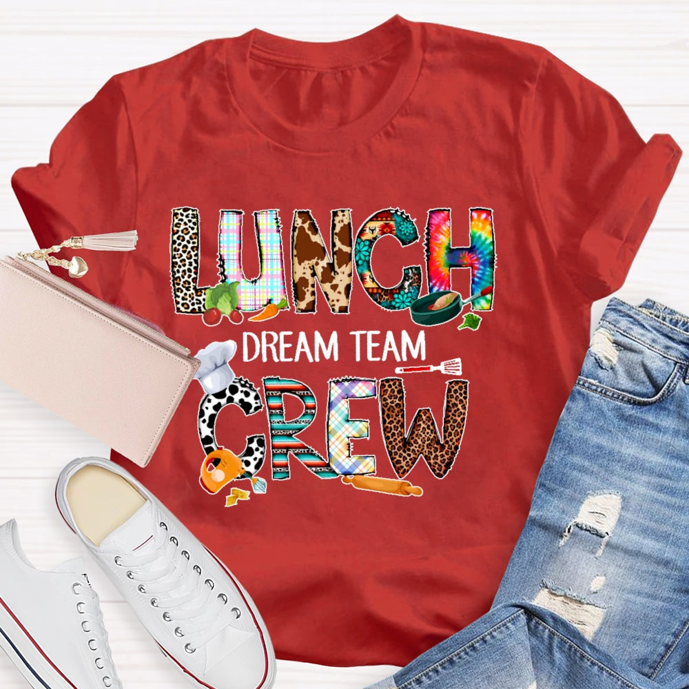 Lunch Crew Dream Team  T-shirt