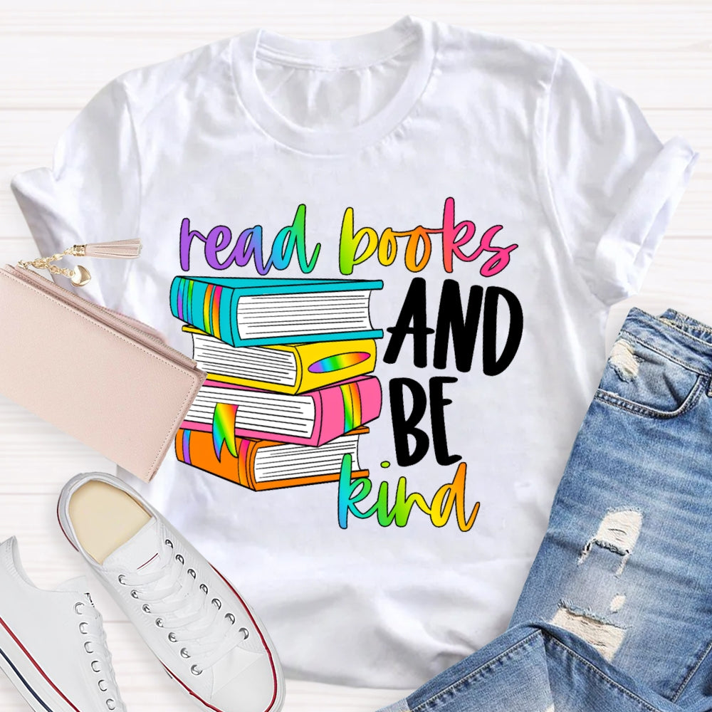 Read Books Be Kind Stay Weird Book Lover Library Reading  T-shirt