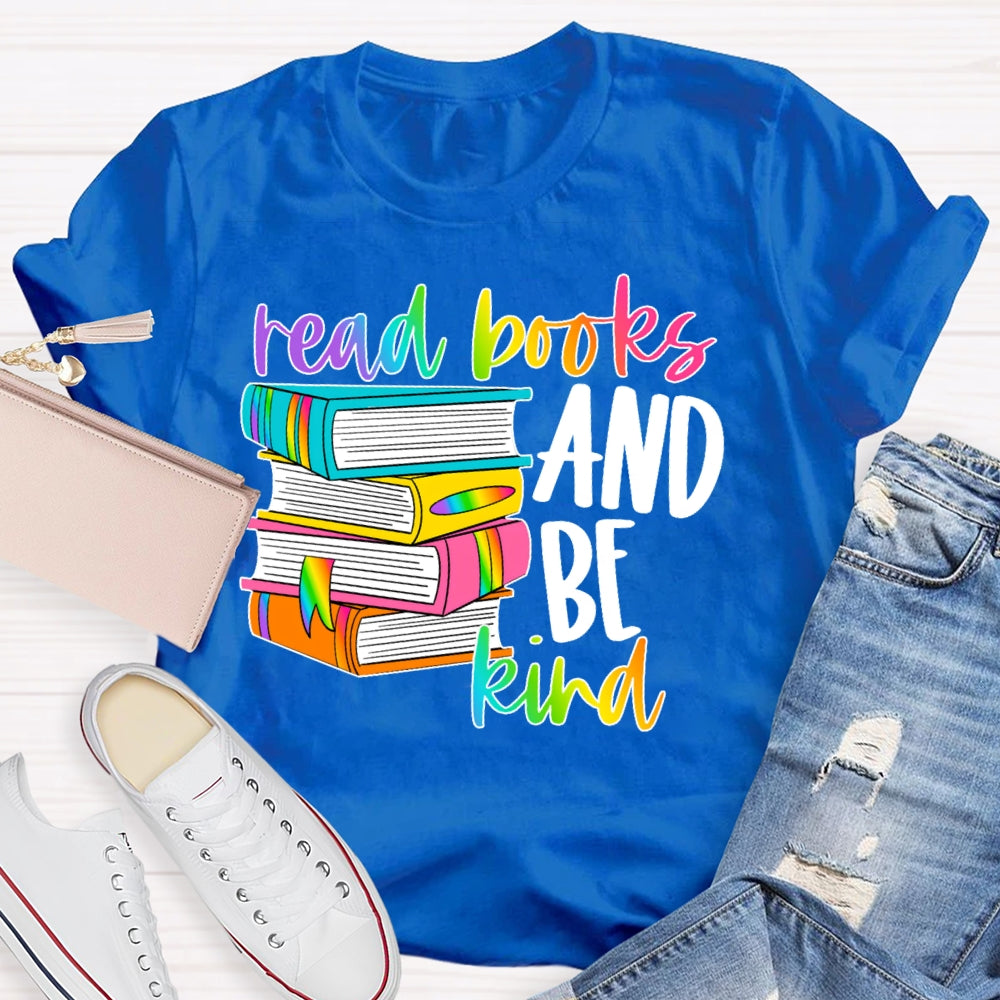 Read Books Be Kind Stay Weird Book Lover Library Reading  T-shirt