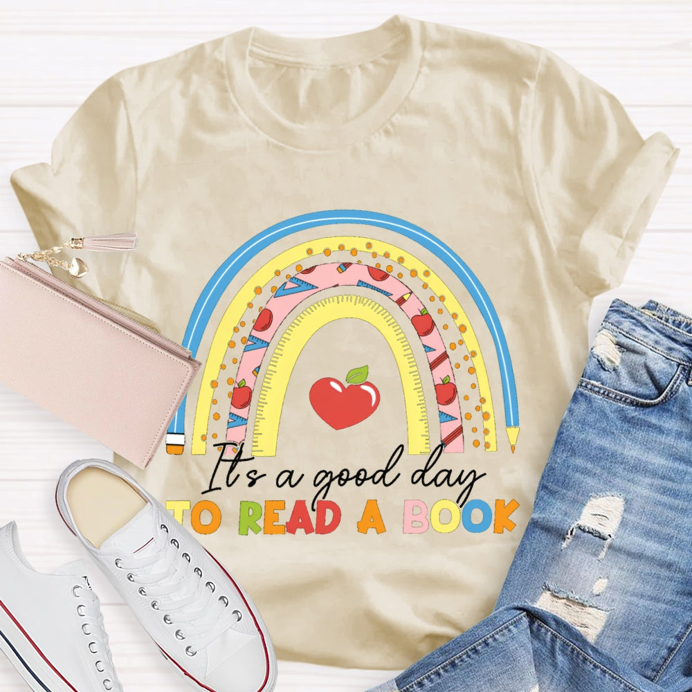 It'S A Good Day To Read A Book Love To Read T-shirt