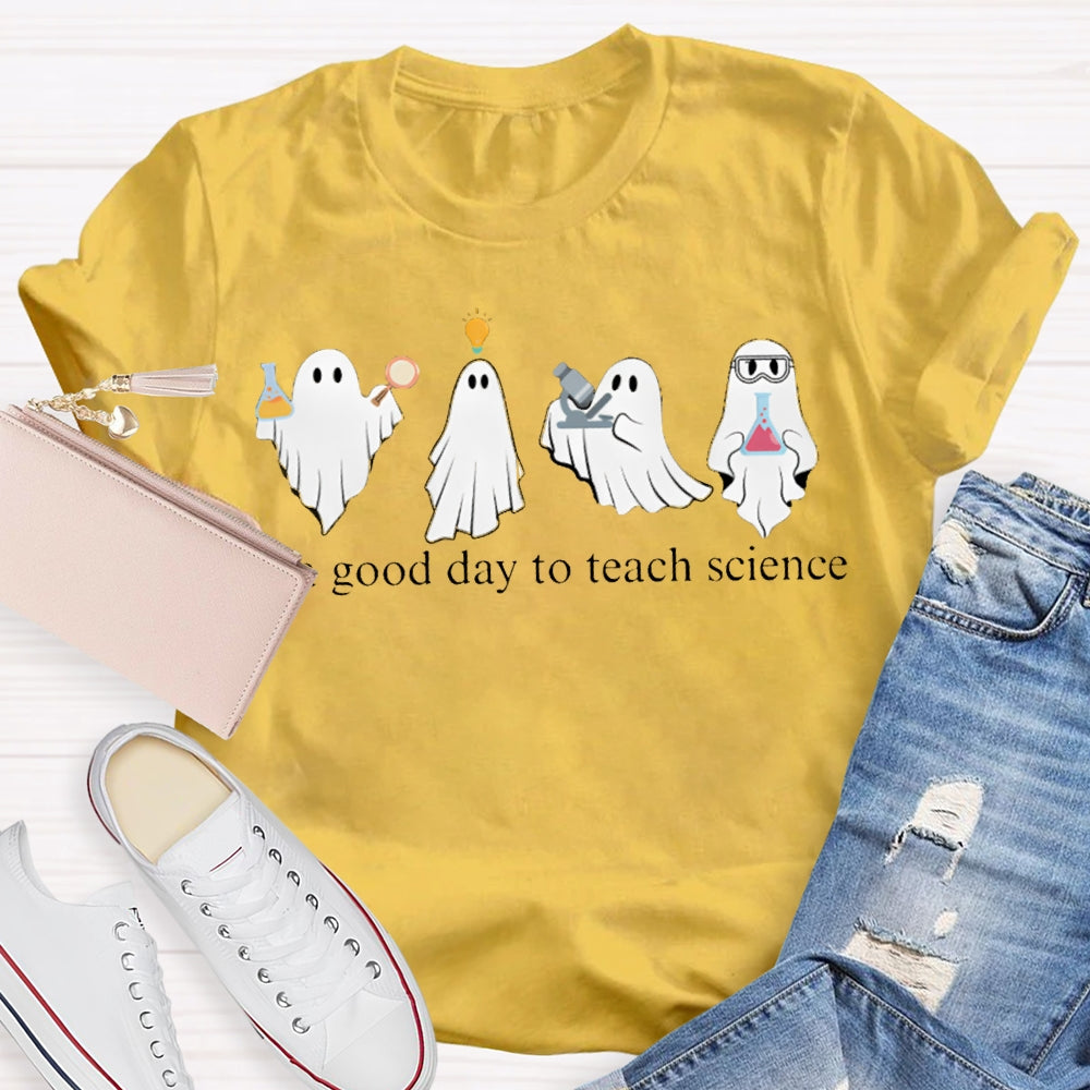 It'S A Good Day To Teach Science Four Ghosts Halloween T-shirt