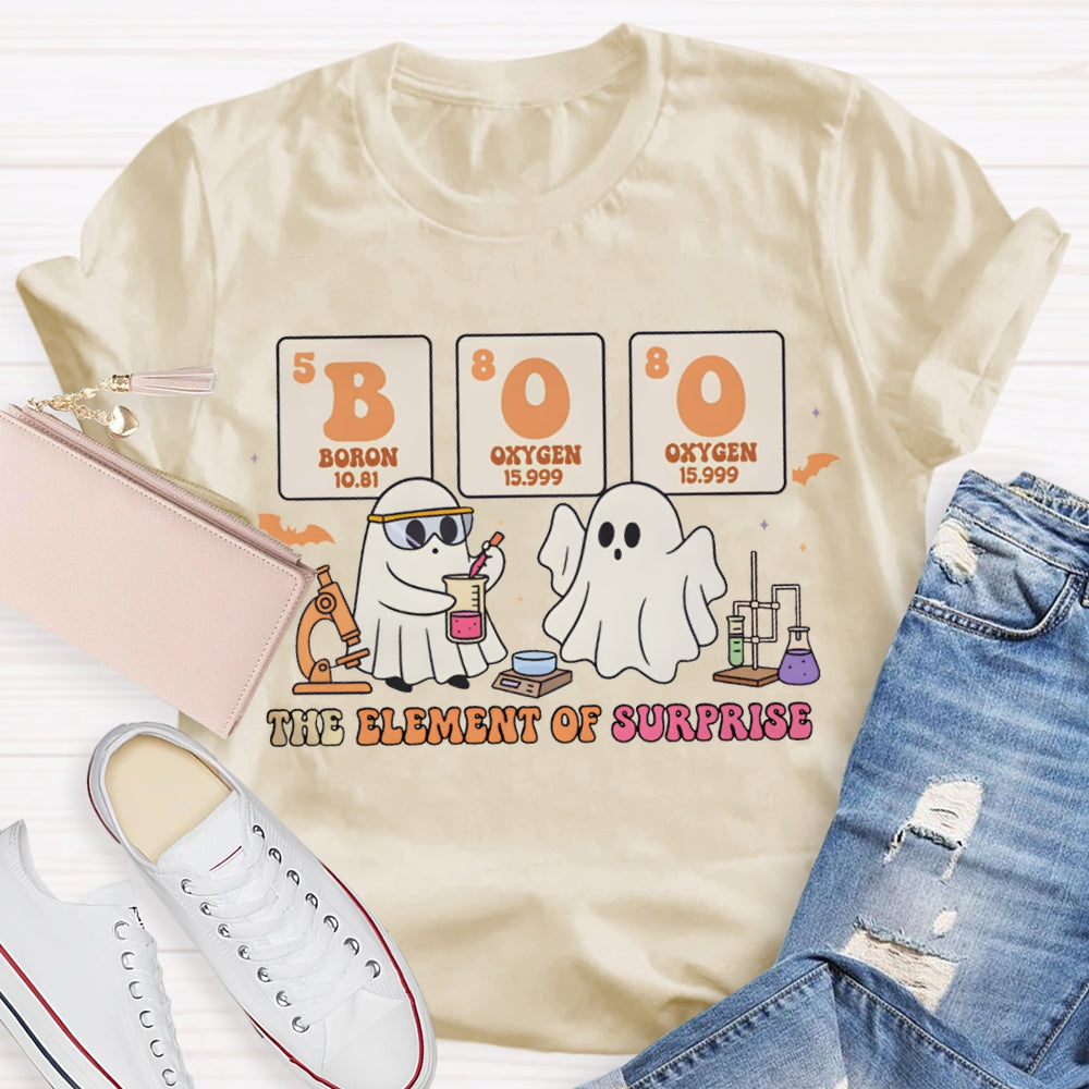Boo The Element Of Surprise Two Ghosts Doing Experiments On Halloween T-shirt