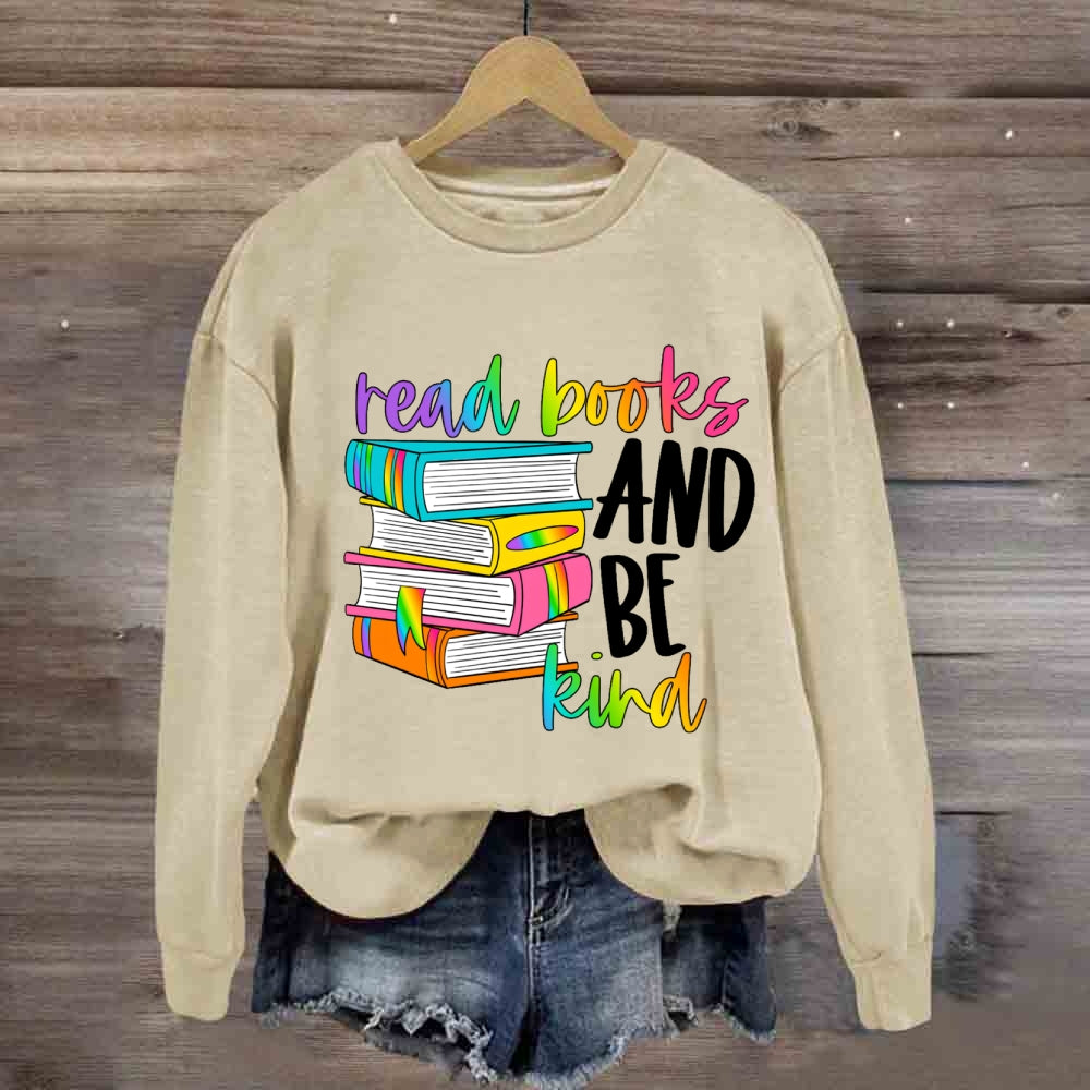 Read Books Be Kind Stay Weird Book Lover Library Reading Sweatshirt