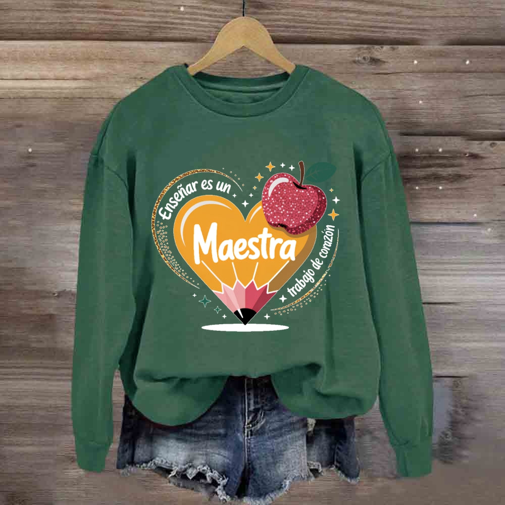 Enseñar Es Un Trabajo De Corazón Spanish Teacher Love Pencil  Sweatshirt