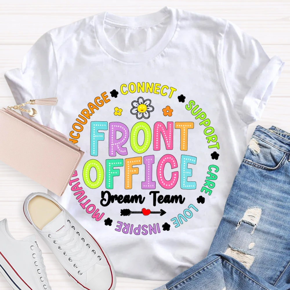 Front Office Dream Team Connect Care Teacher T-shirt