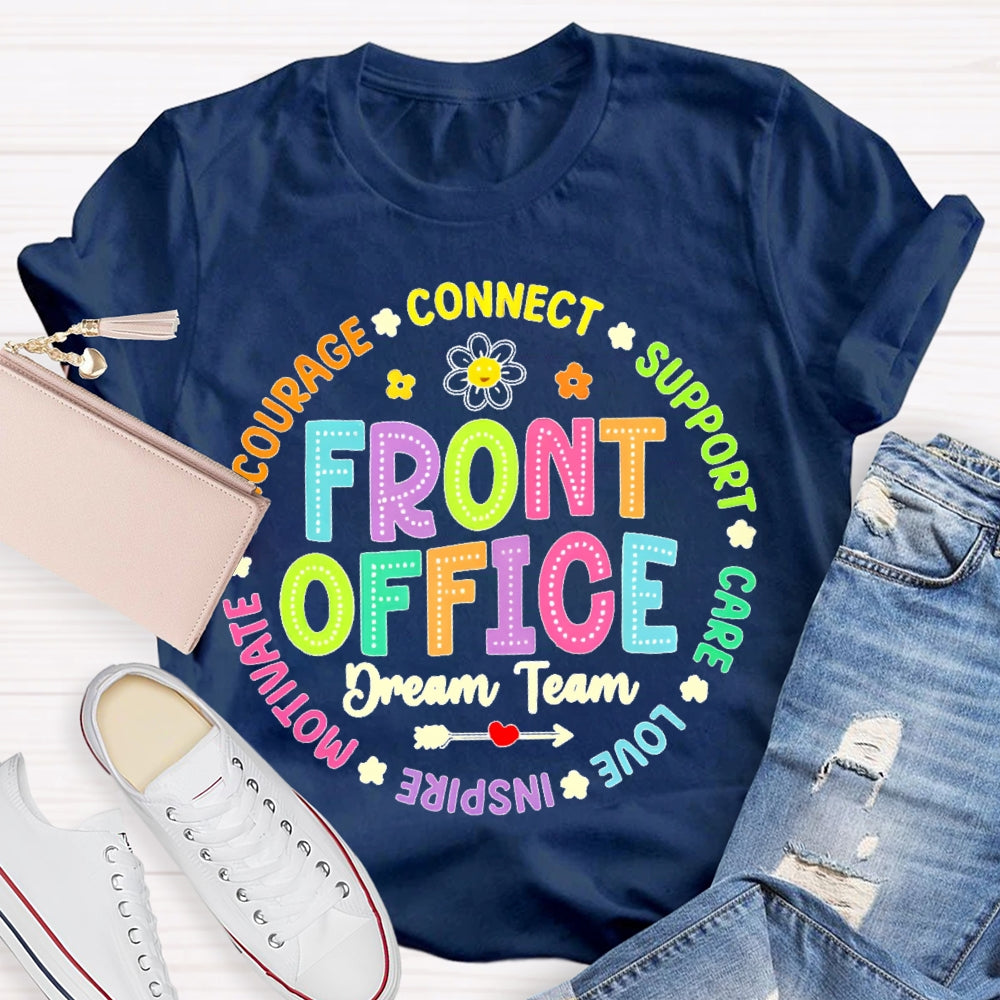 Front Office Dream Team Connect Care Teacher T-shirt