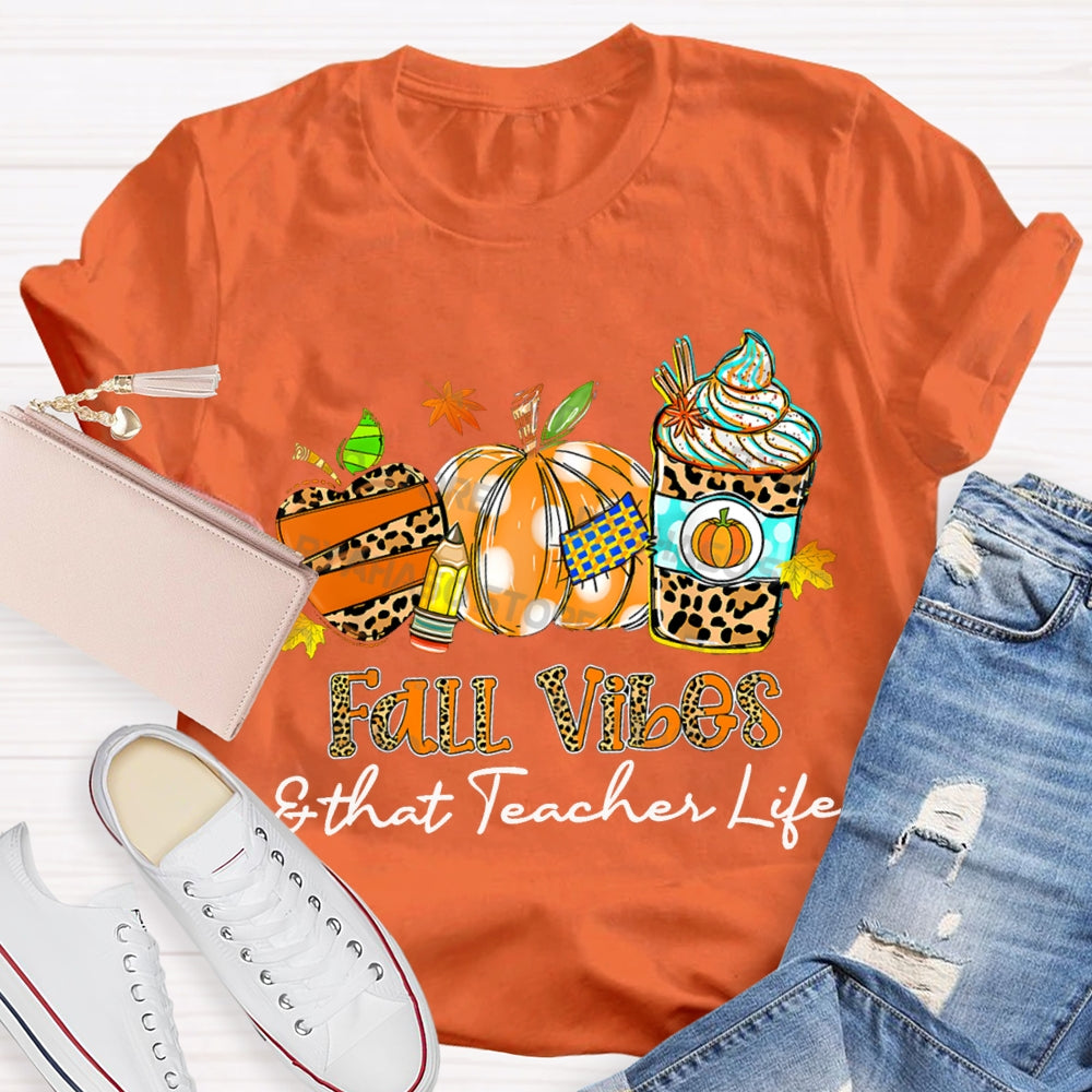 Fall Vibes And That Teacher Life Leopard Apple Milk Tea And Pumpkin T-shirt