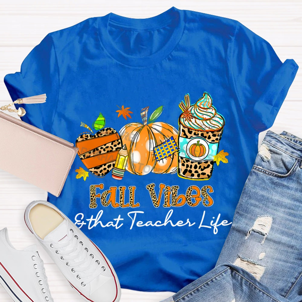 Fall Vibes And That Teacher Life Leopard Apple Milk Tea And Pumpkin T-shirt