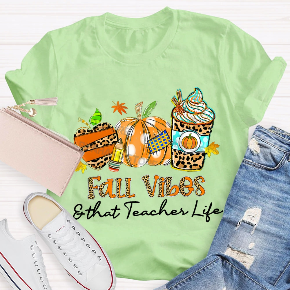 Fall Vibes And That Teacher Life Leopard Apple Milk Tea And Pumpkin T-shirt