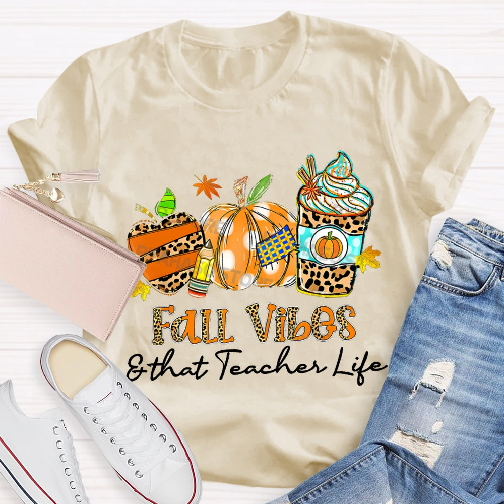 Fall Vibes And That Teacher Life Leopard Apple Milk Tea And Pumpkin T-shirt