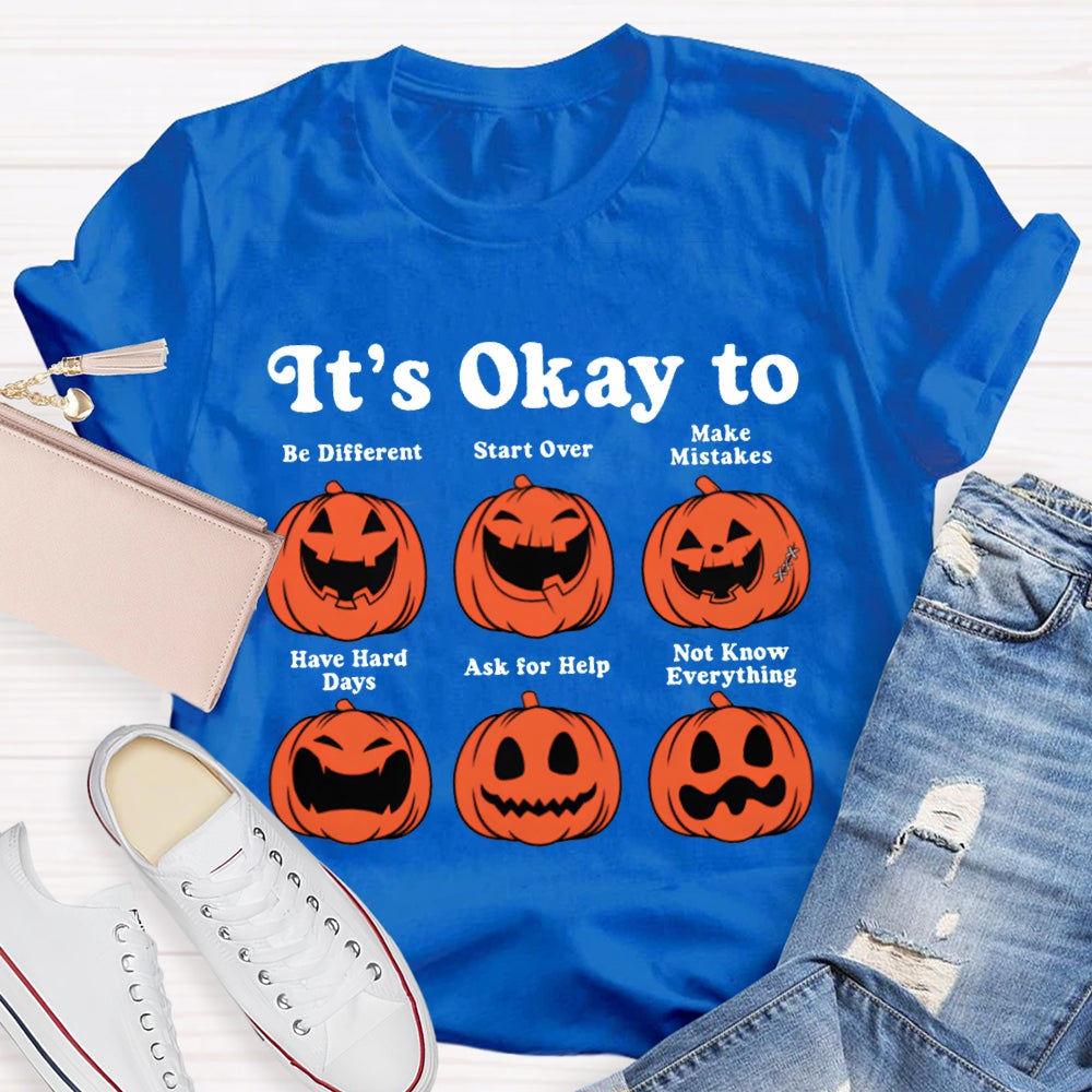 It'S Okay To Be Different Start Over Make Mistakes Pumpkin Halloween T-shirt