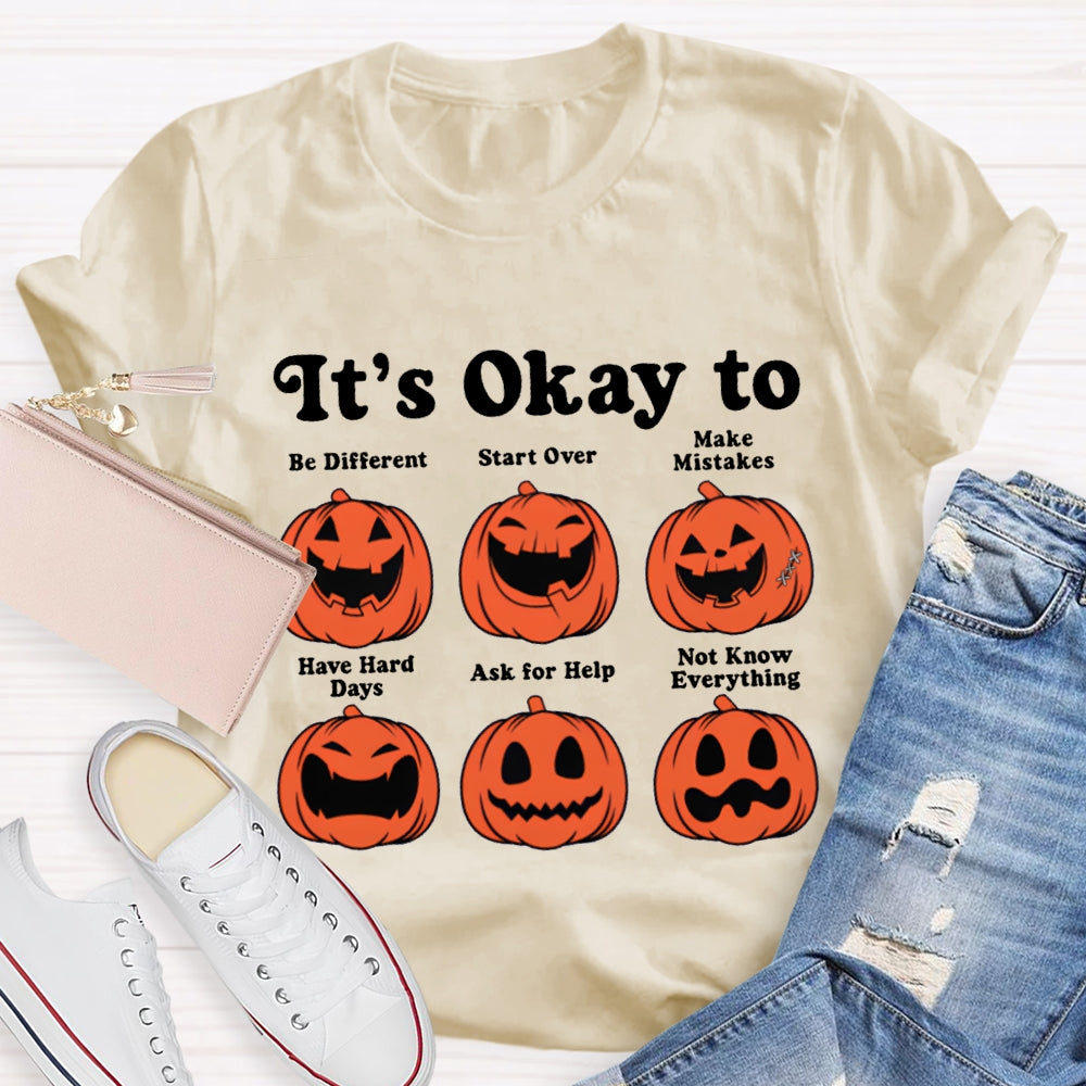 It'S Okay To Be Different Start Over Make Mistakes Pumpkin Halloween T-shirt