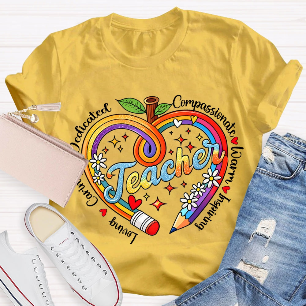 Loving Caring Dedicated Compassionate Warm Inspiring Teacher T-shirt