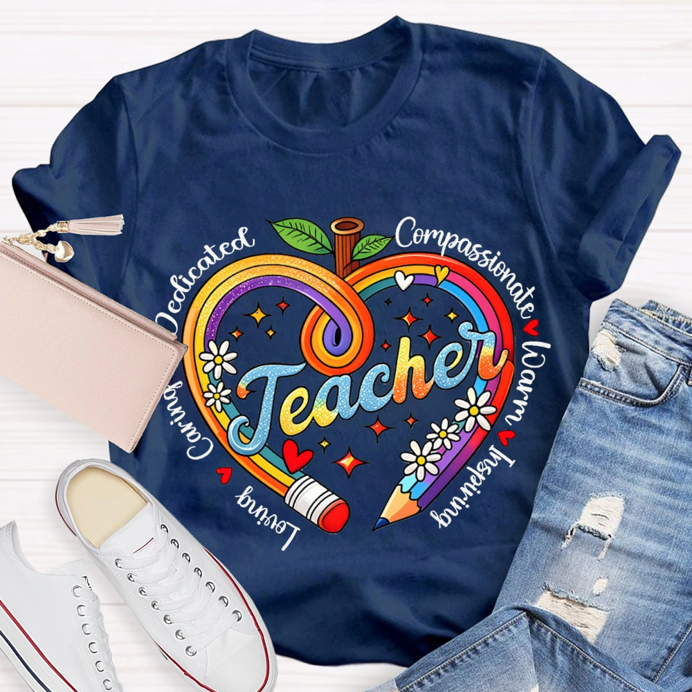 Loving Caring Dedicated Compassionate Warm Inspiring Teacher T-shirt
