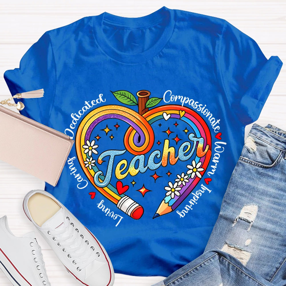 Loving Caring Dedicated Compassionate Warm Inspiring Teacher T-shirt