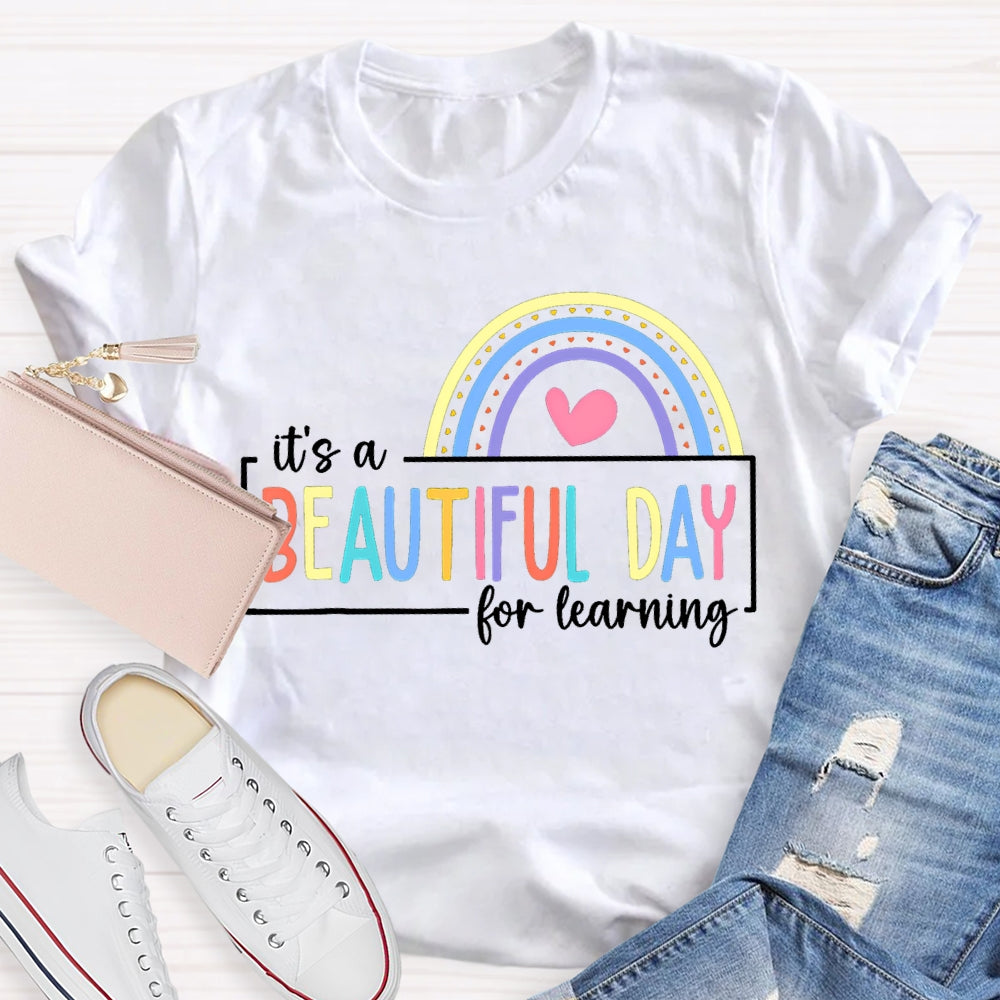 It'S A Beautiful For Learning Colorful Fonts And Hearts T-shirt