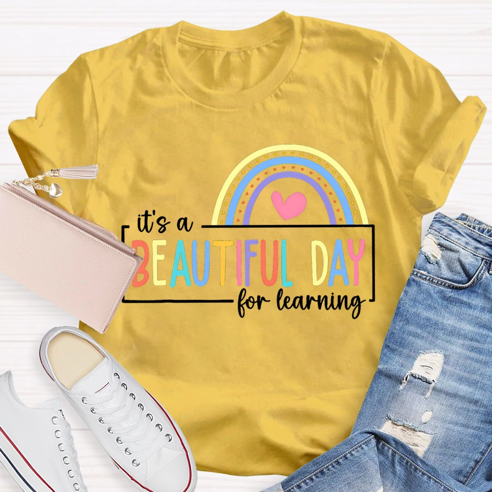 It'S A Beautiful For Learning Colorful Fonts And Hearts T-shirt