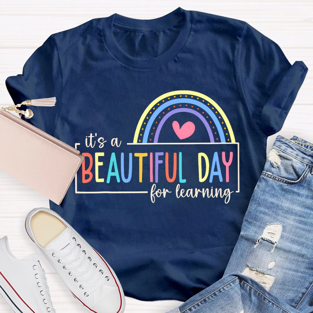 It'S A Beautiful For Learning Colorful Fonts And Hearts T-shirt
