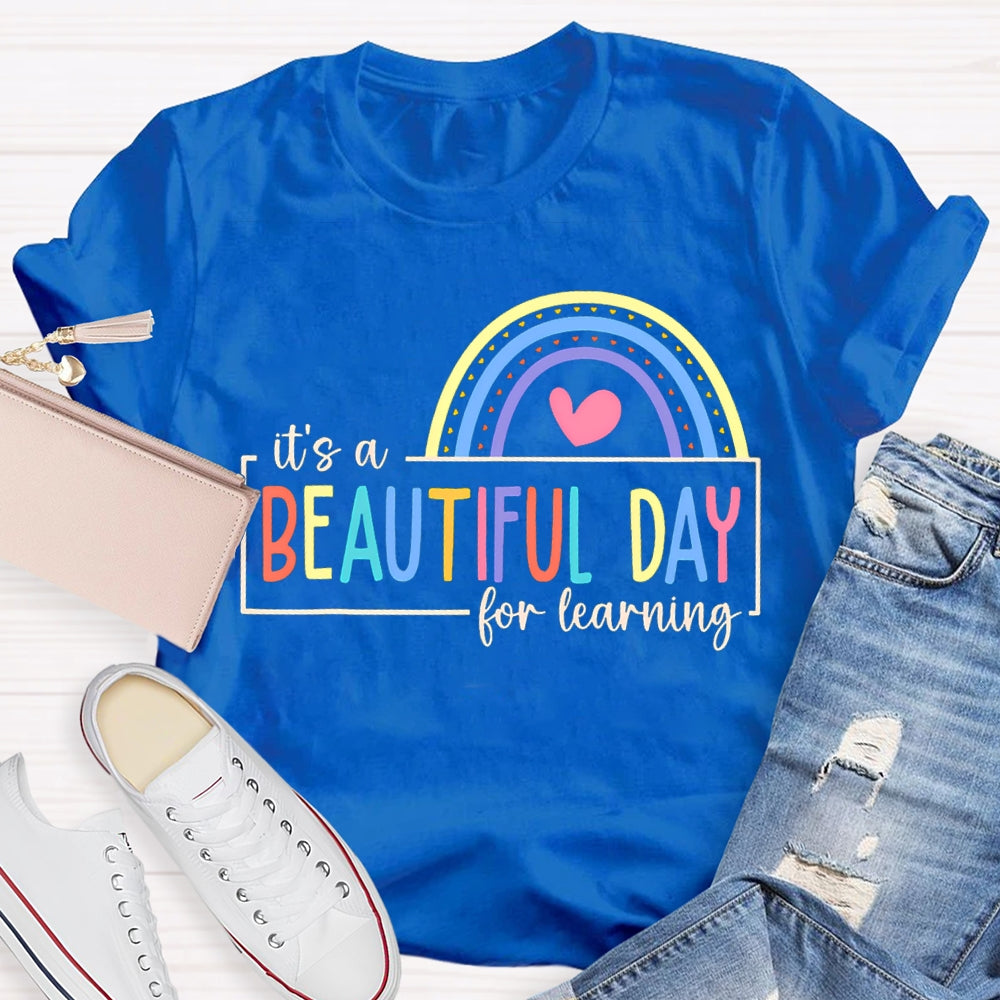 It'S A Beautiful For Learning Colorful Fonts And Hearts T-shirt