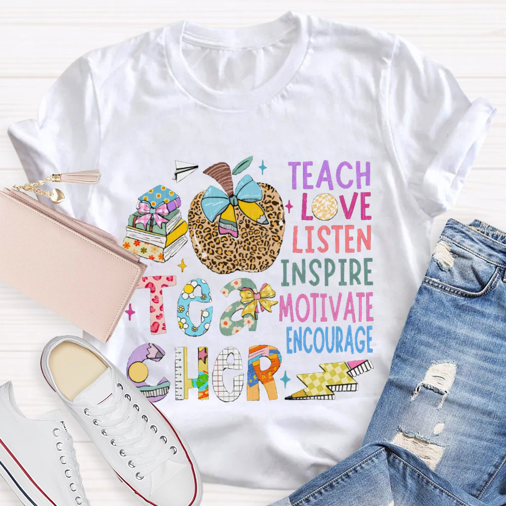 Teacher Teach Love Listen Inspire Motivate Encourage Leopard Print Apple And Floral Font T-shirt