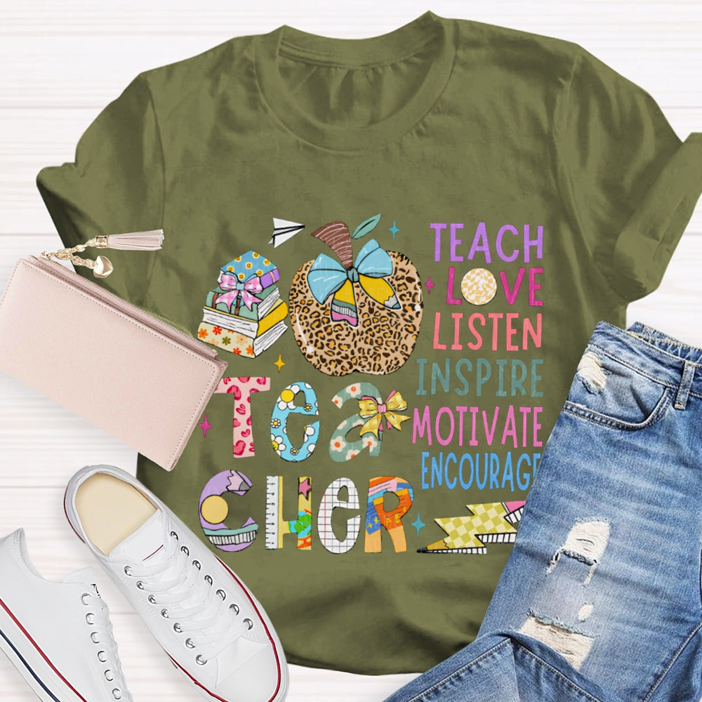 Teacher Teach Love Listen Inspire Motivate Encourage Leopard Print Apple And Floral Font T-shirt
