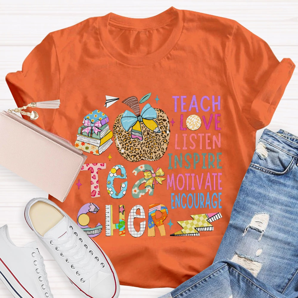 Teacher Teach Love Listen Inspire Motivate Encourage Leopard Print Apple And Floral Font T-shirt