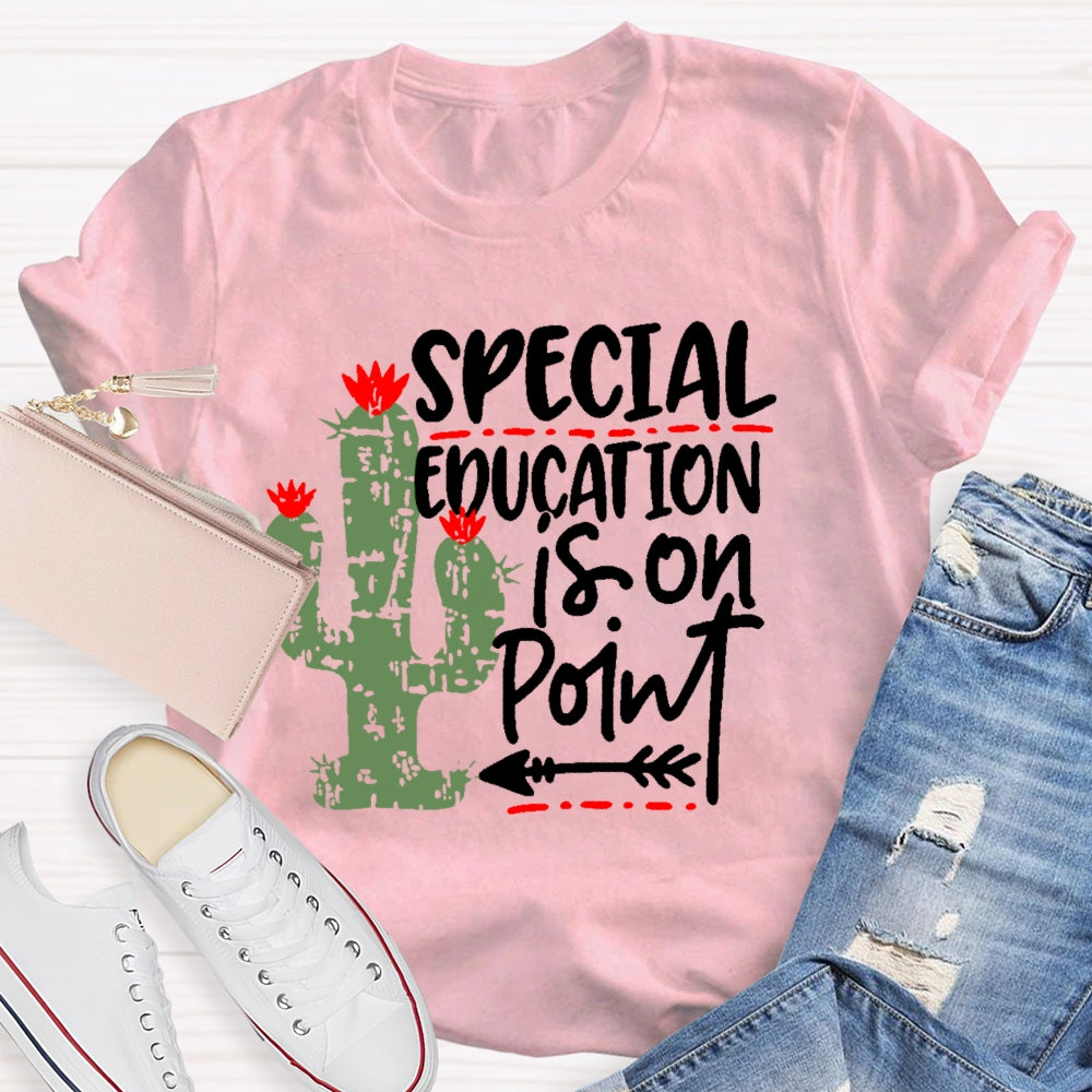 Special Education Is On Point T-shirt