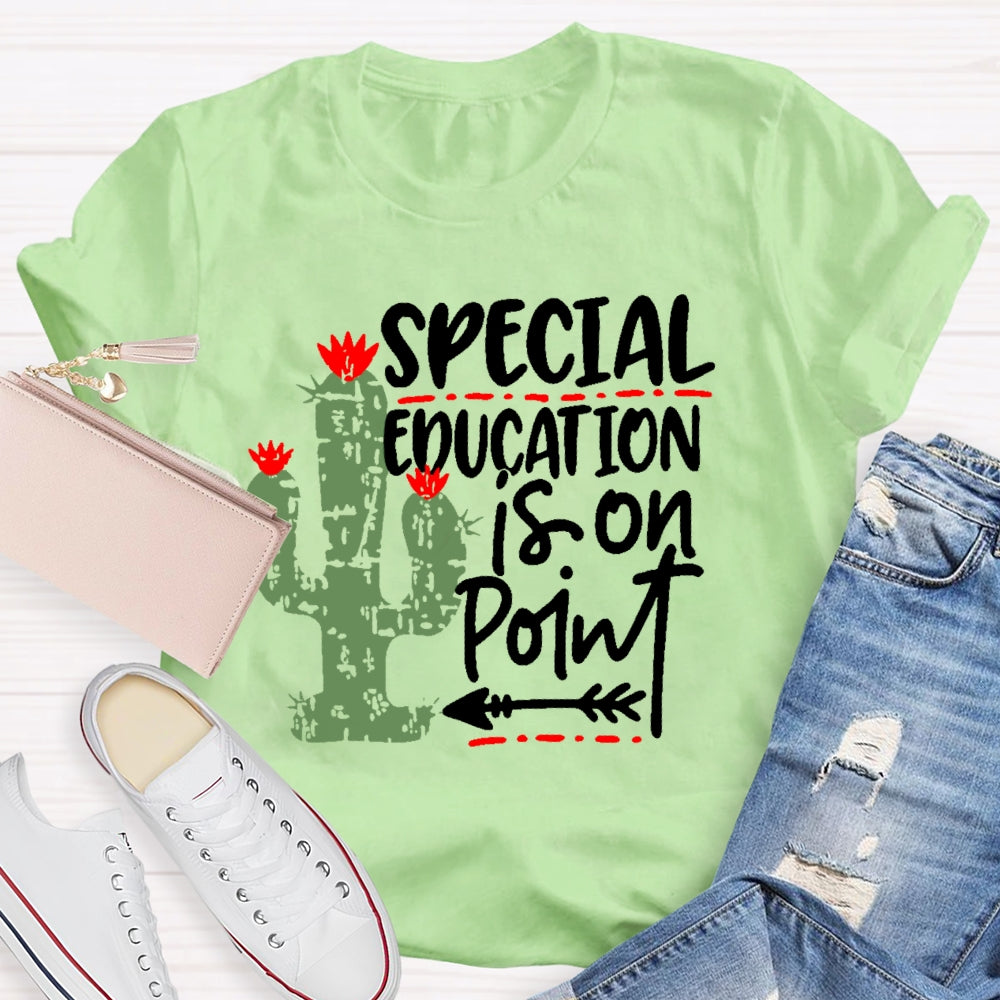 Special Education Is On Point T-shirt