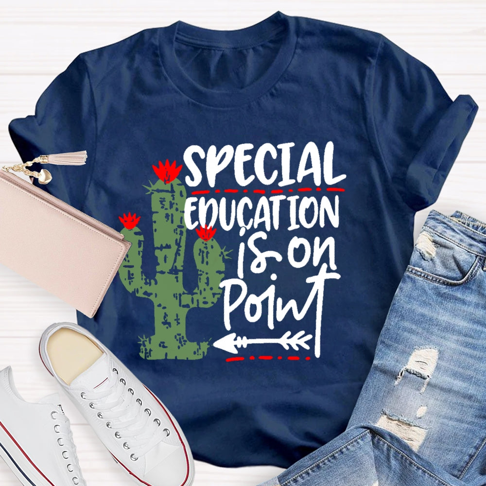 Special Education Is On Point T-shirt