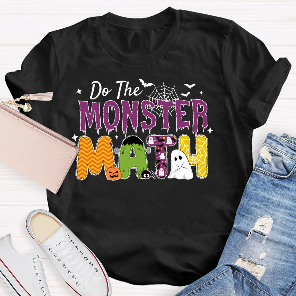 Do The Monster Math Teacher  T-shirt