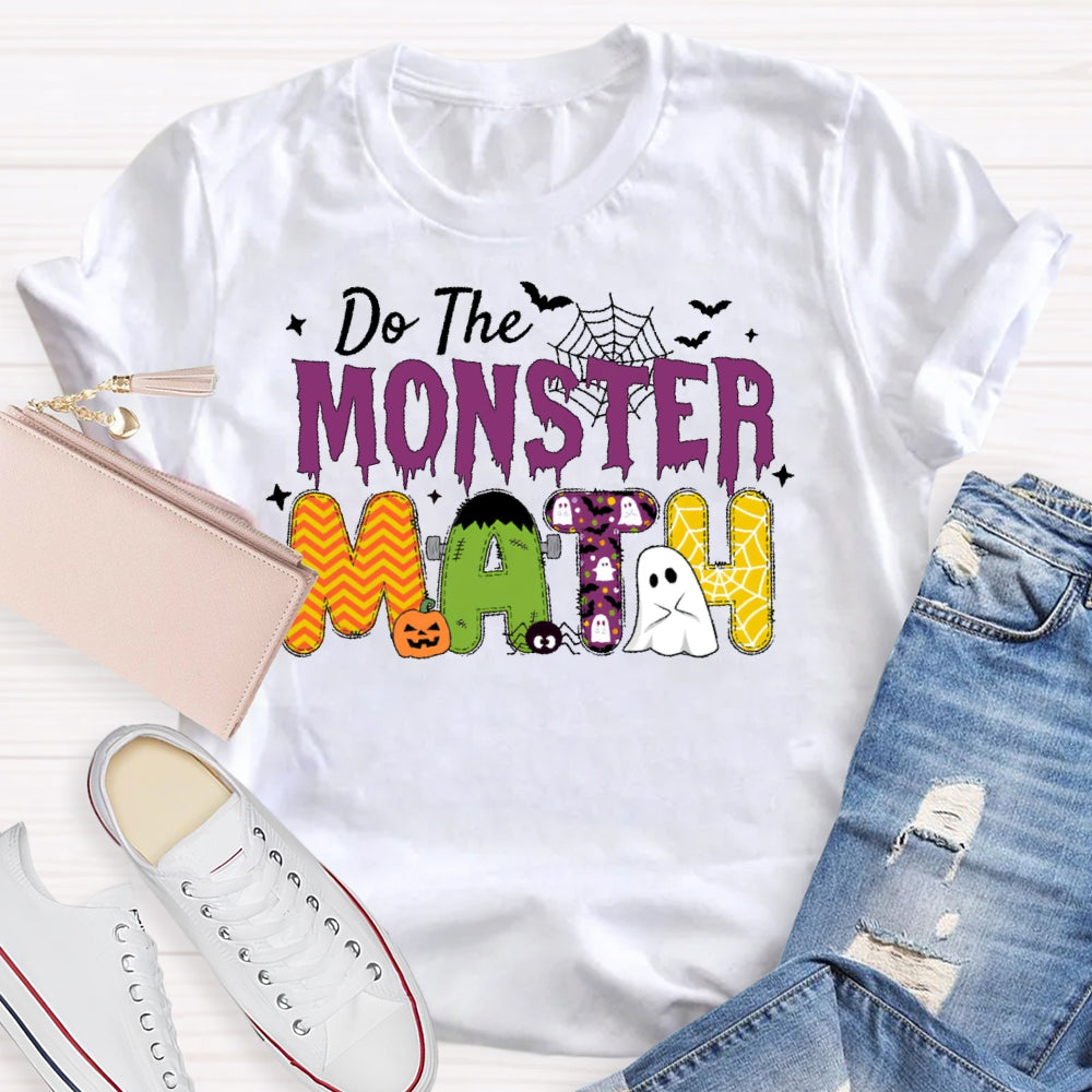 Do The Monster Math Teacher  T-shirt