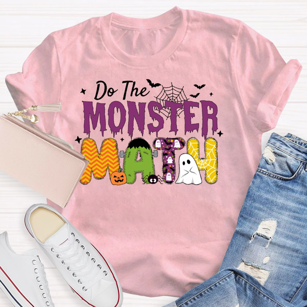 Do The Monster Math Teacher  T-shirt