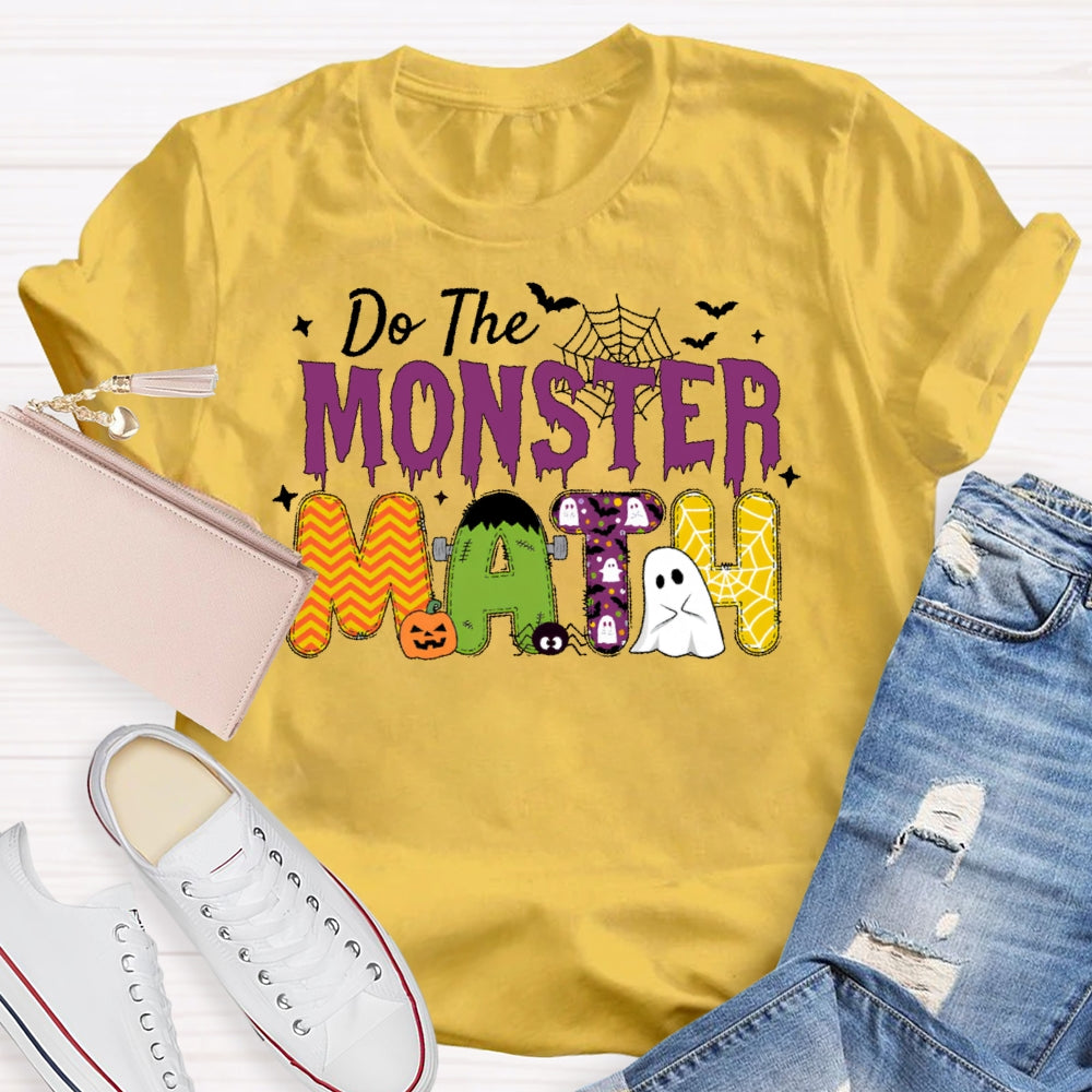 Do The Monster Math Teacher  T-shirt