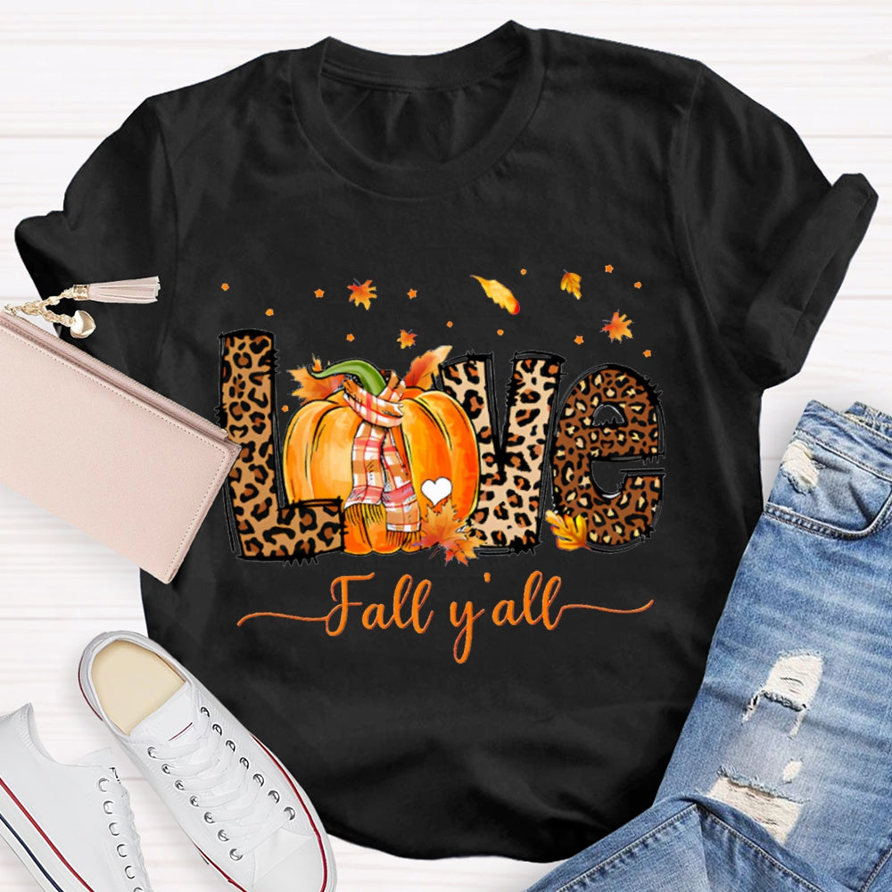 Love Fall Y'All Leopard Print Font And Pumpkins T-shirt