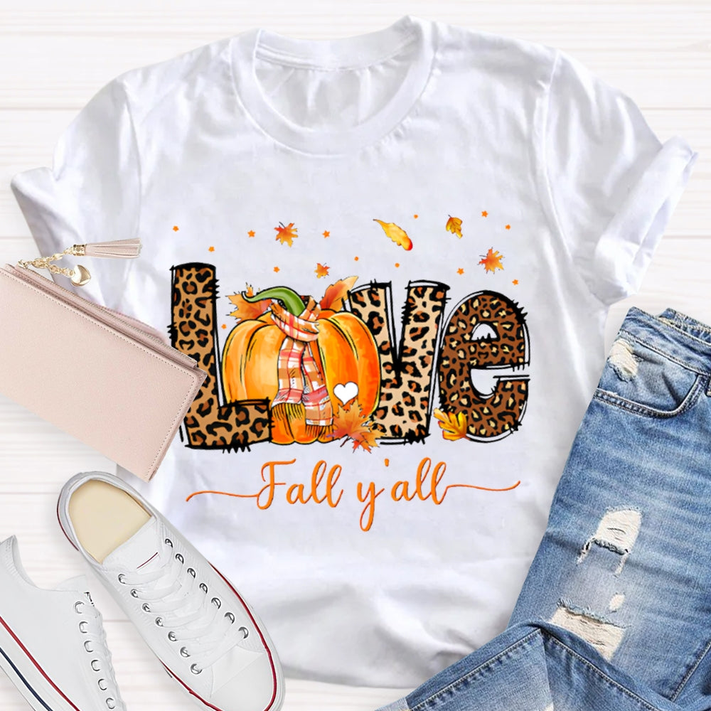 Love Fall Y'All Leopard Print Font And Pumpkins T-shirt