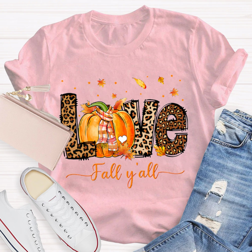 Love Fall Y'All Leopard Print Font And Pumpkins T-shirt