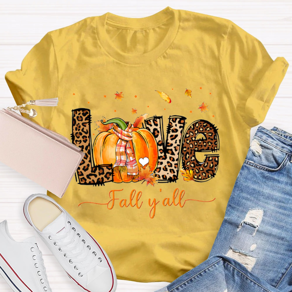 Love Fall Y'All Leopard Print Font And Pumpkins T-shirt