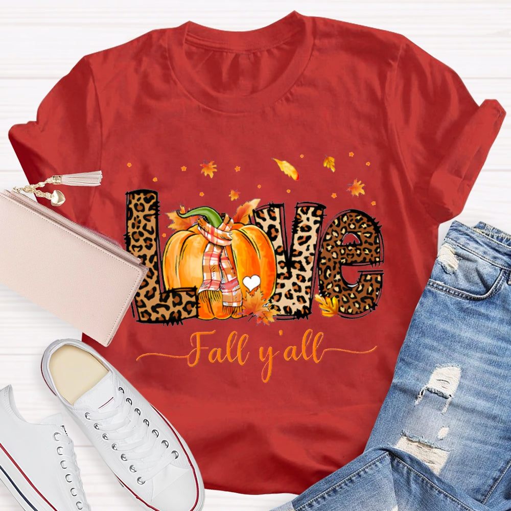 Love Fall Y'All Leopard Print Font And Pumpkins T-shirt