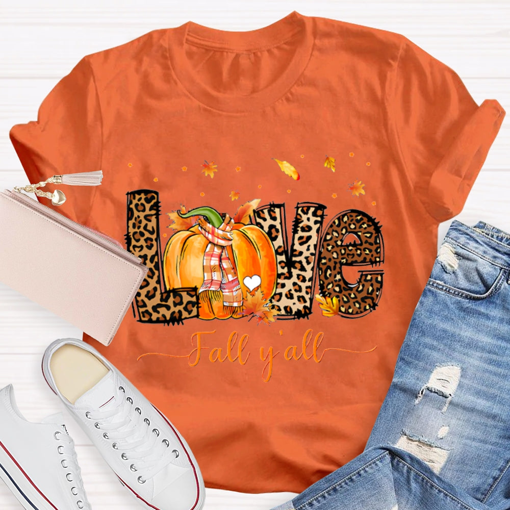 Love Fall Y'All Leopard Print Font And Pumpkins T-shirt