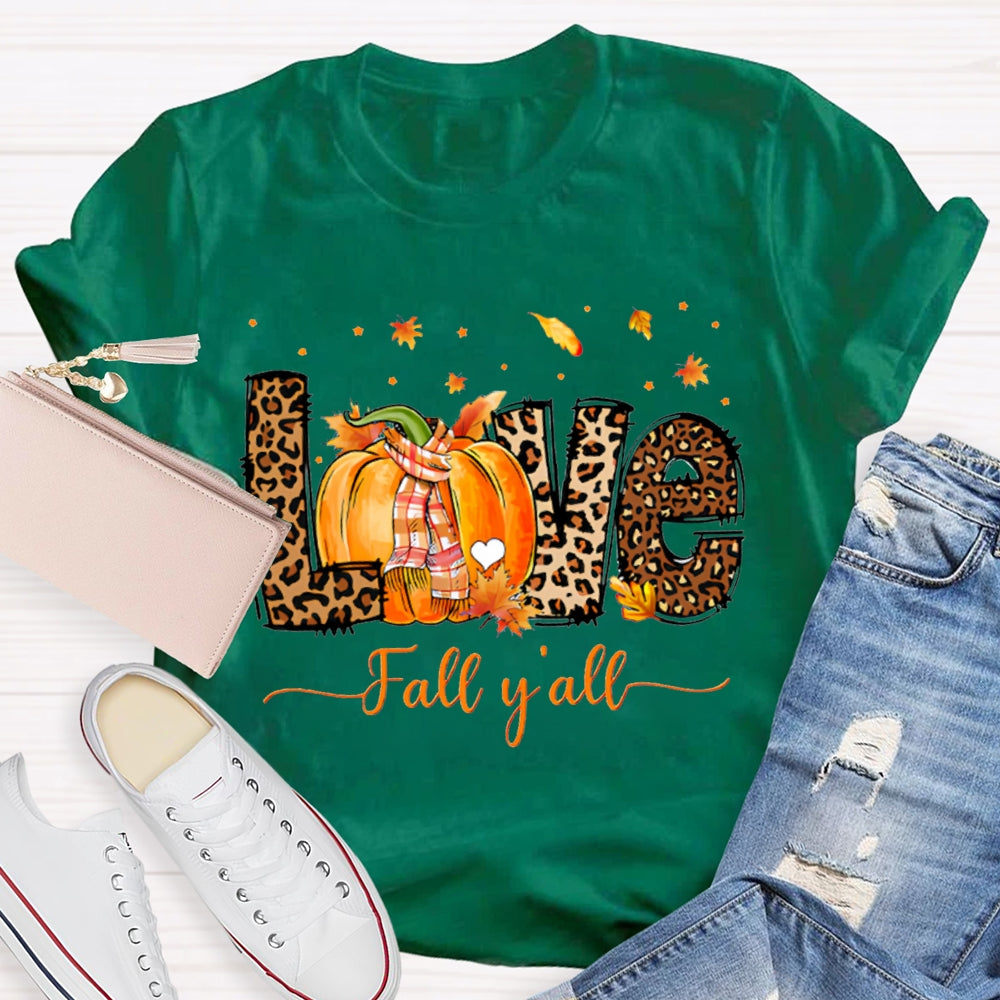 Love Fall Y'All Leopard Print Font And Pumpkins T-shirt