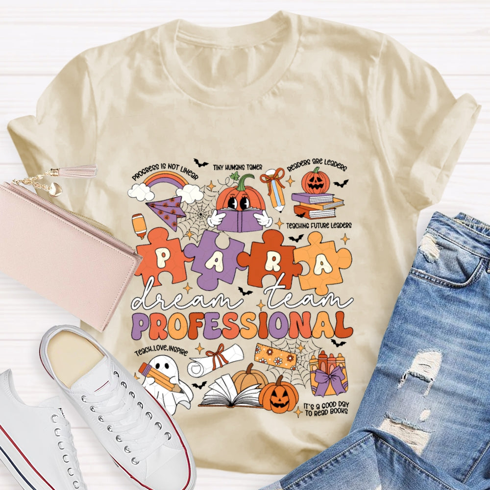 Para Professional Dream Team Teach Love Inspire Halloween T-shirt