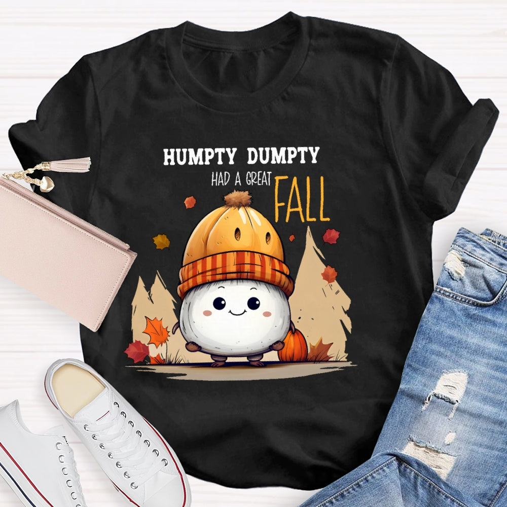 Humpty Dumpty Had A Great Fall Cute Autumn T-shirt